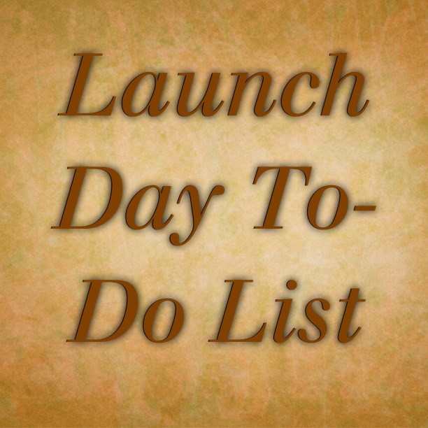 Launch Day To Do List