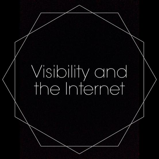 Visibility and the Internet