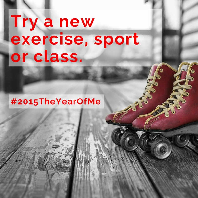 New Exercise, Sport or Class #2015TheYearOfMe