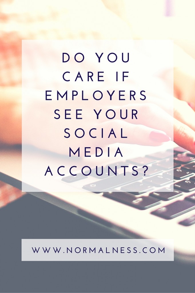 Do You Care If Employers See Your Social Media Accounts?