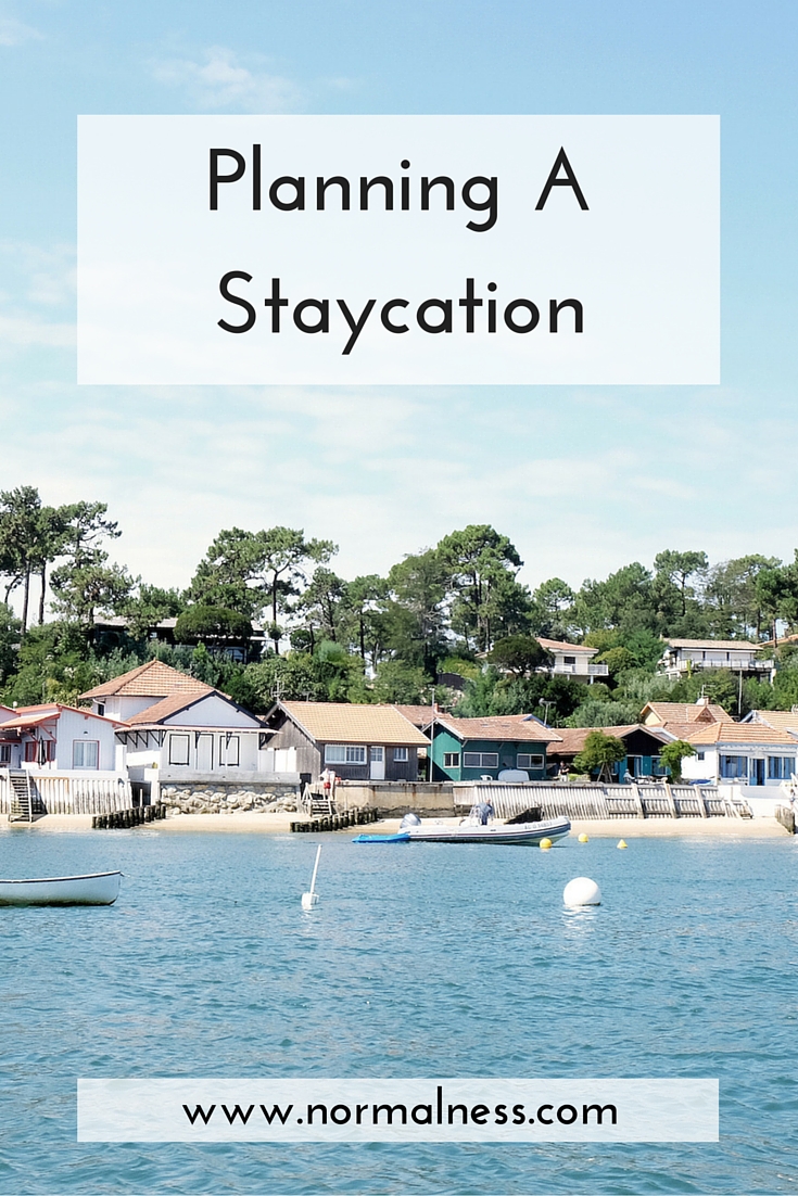 Planning A Staycation