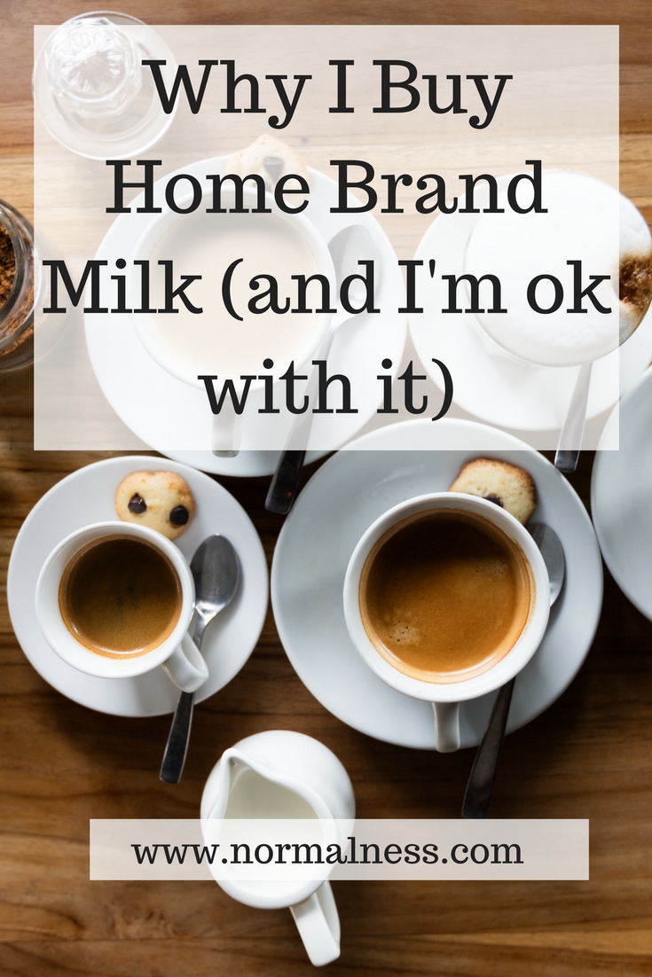 Why I Buy Home Brand Milk (and I'm ok with it)