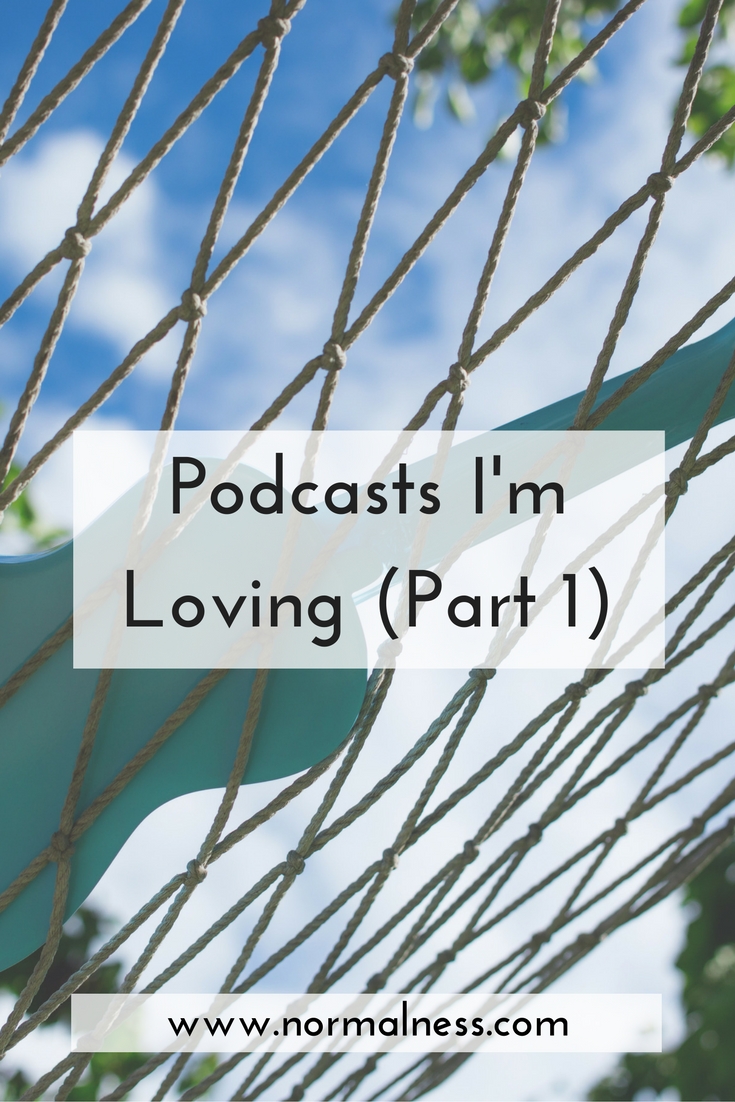 Podcasts I'm Loving (Part 1)