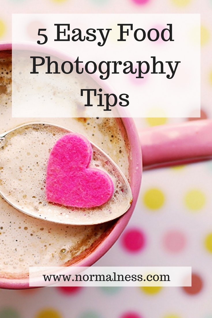 5 Easy Food Photography Tips