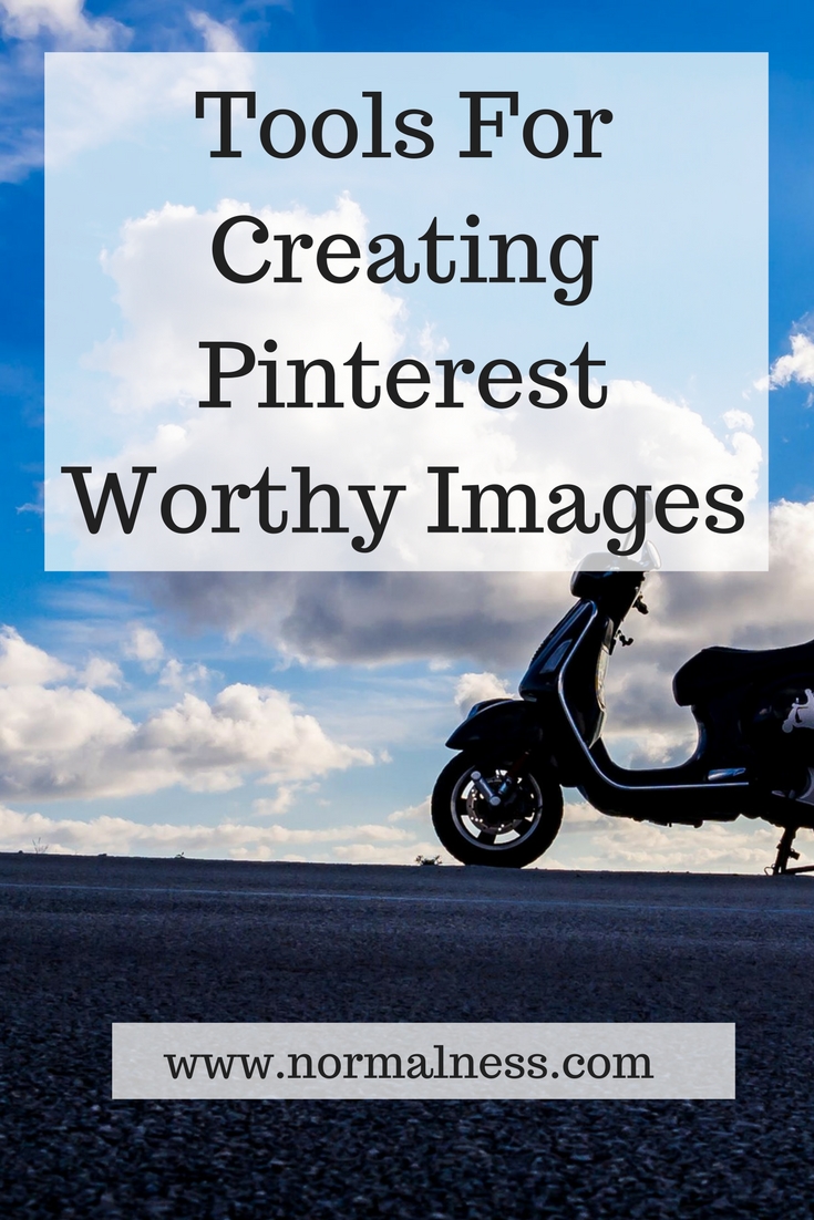 Tools For Creating Pinterest Worthy Images