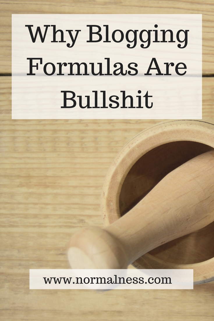 Why Blogging Formulas Are Bullshit