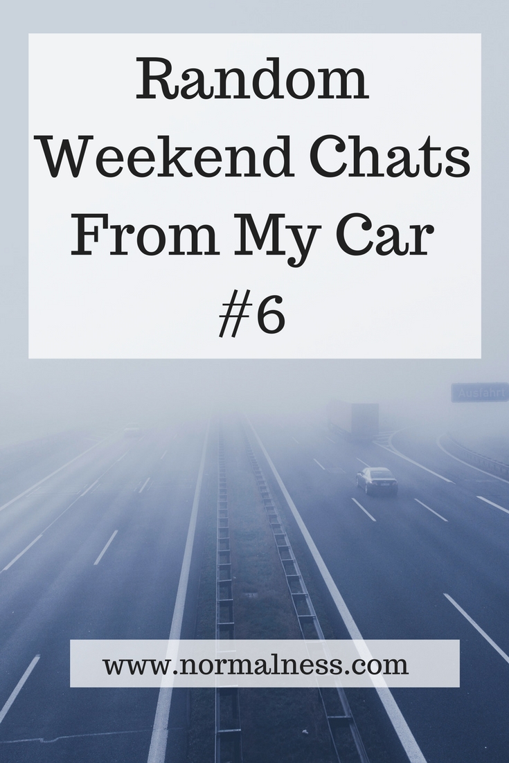 Random Weekend Chats From My Car #6