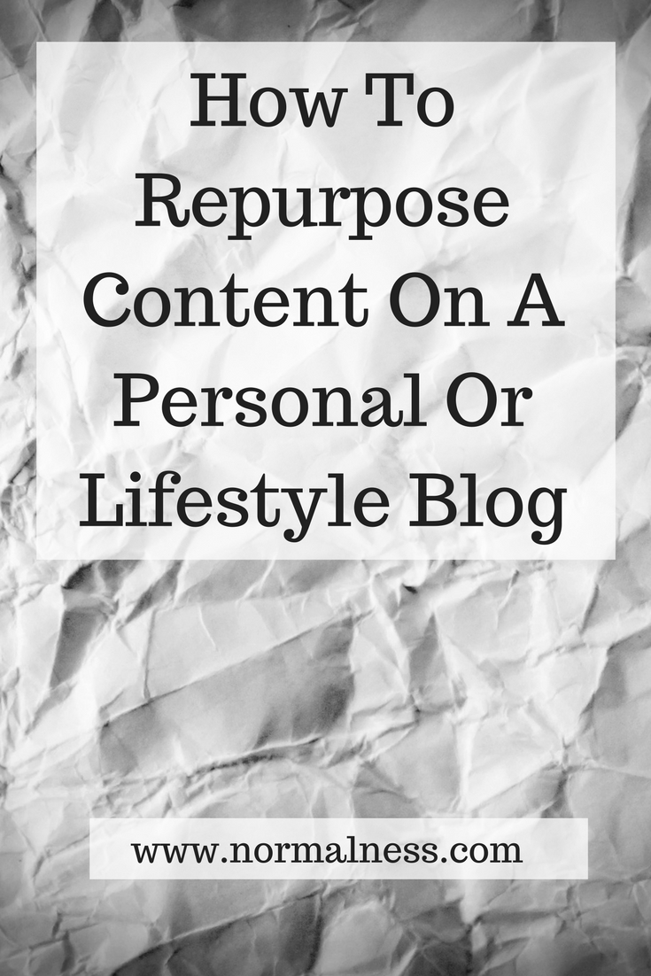 How To Repurpose Content On A Personal Or Lifestyle Blog