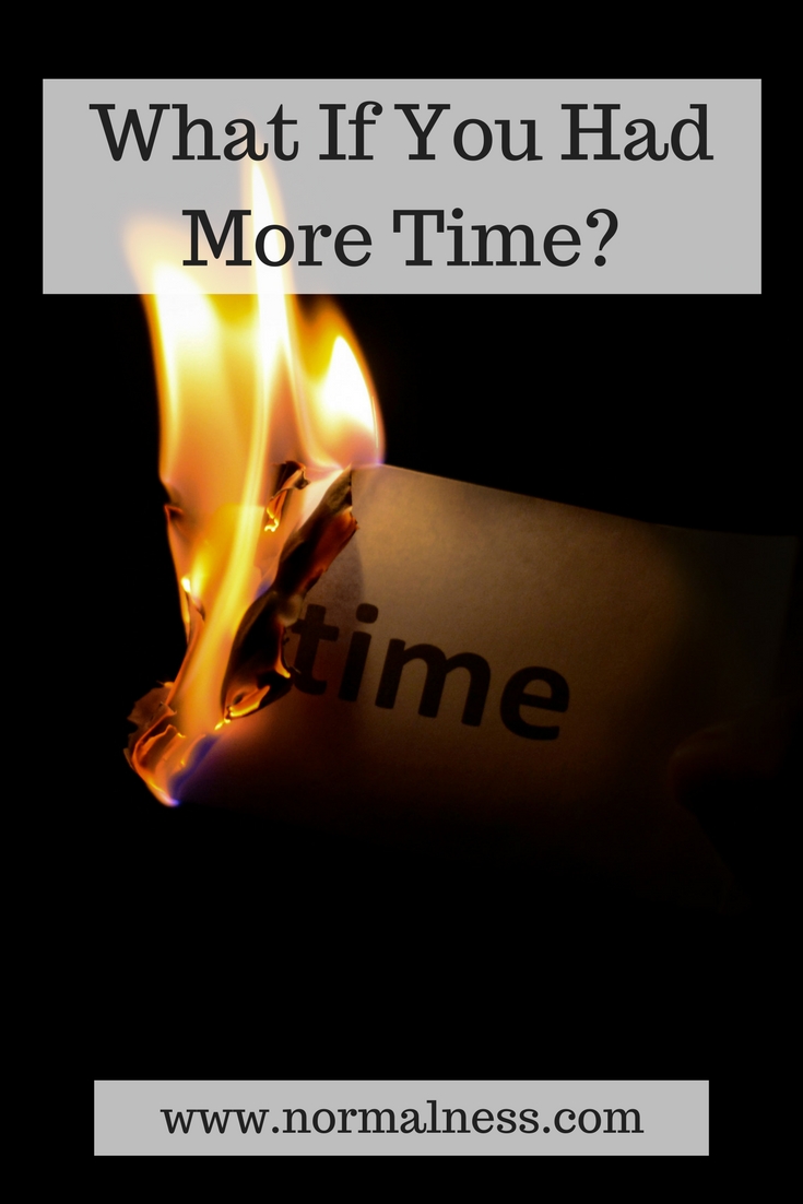 What If You Had More Time?