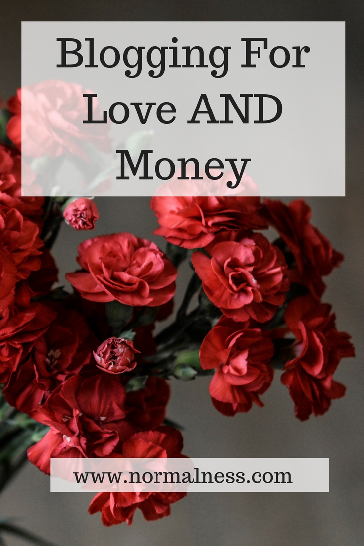 Blogging For Love AND Money