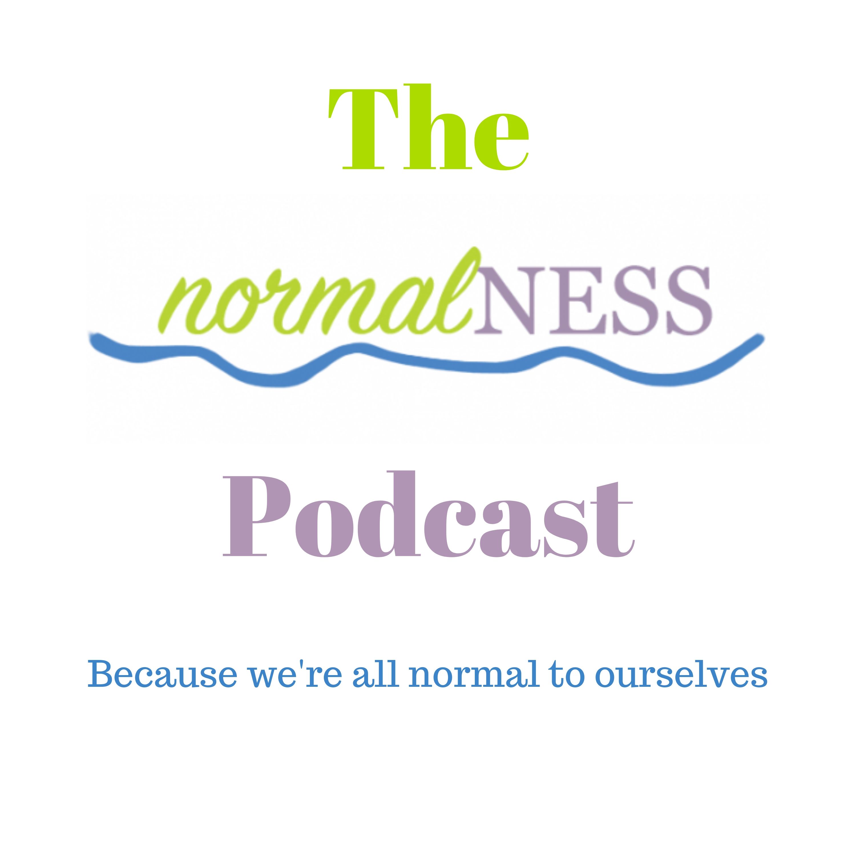 The NormalNess Podcast
