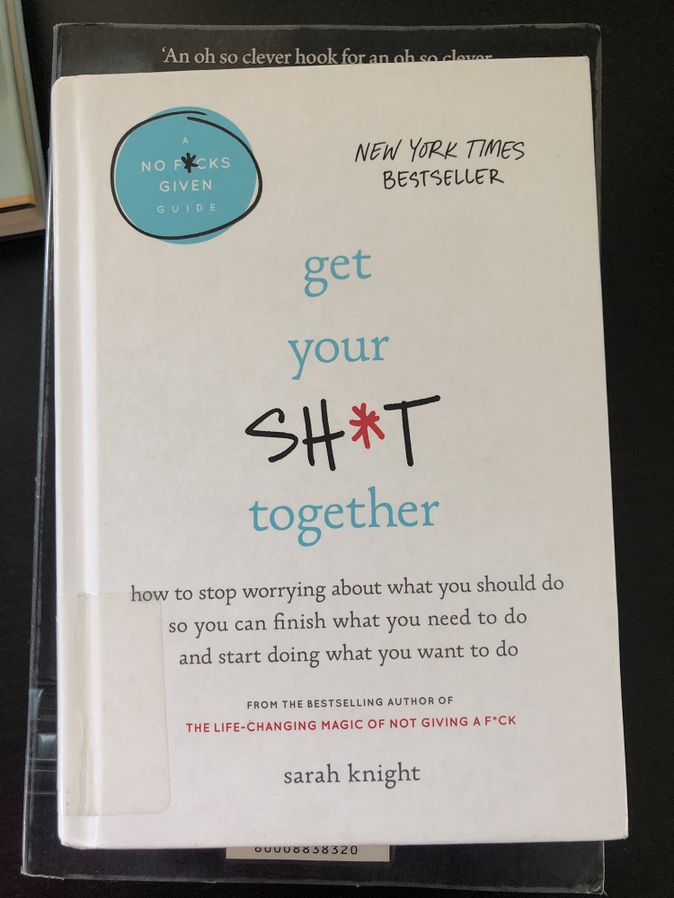 Book Review: Get Your Sh*t Together by Sarah Knight - Normal Ness