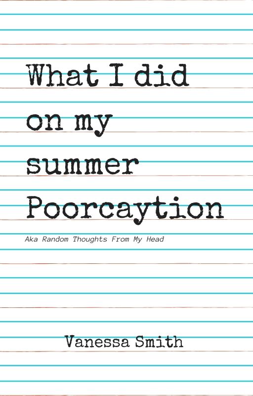 What I did on my summer poorcaytion cover