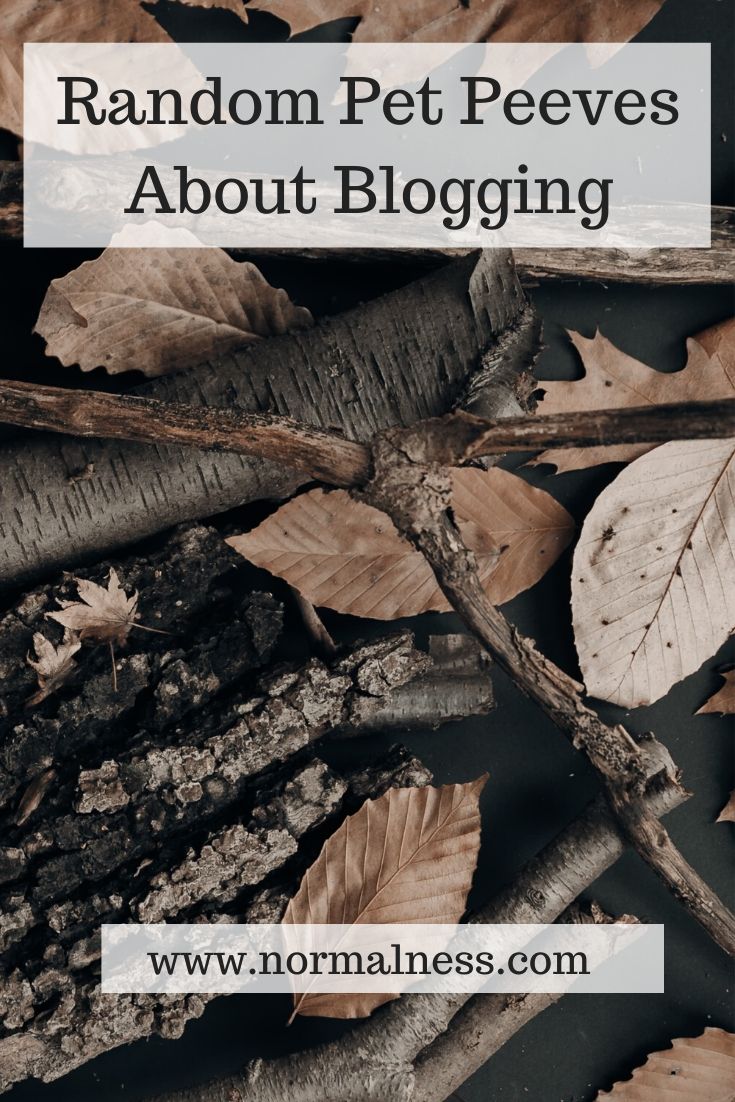 Random Pet Peeves About Blogging