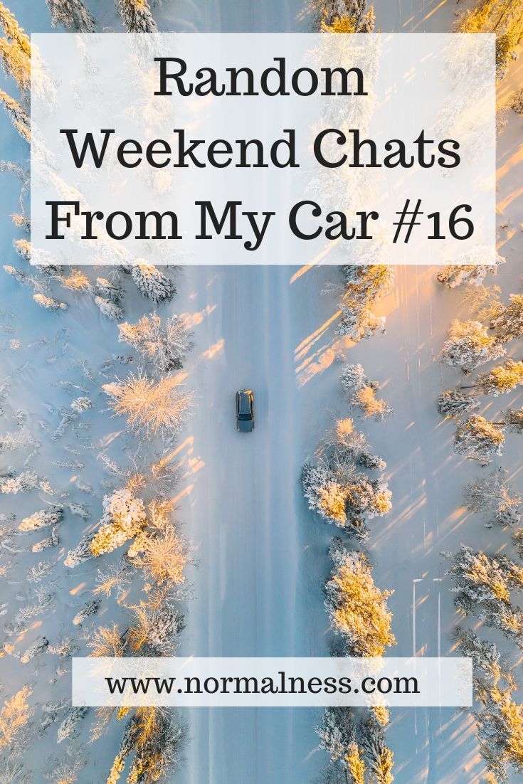 Random Weekend Chats From My Car #16