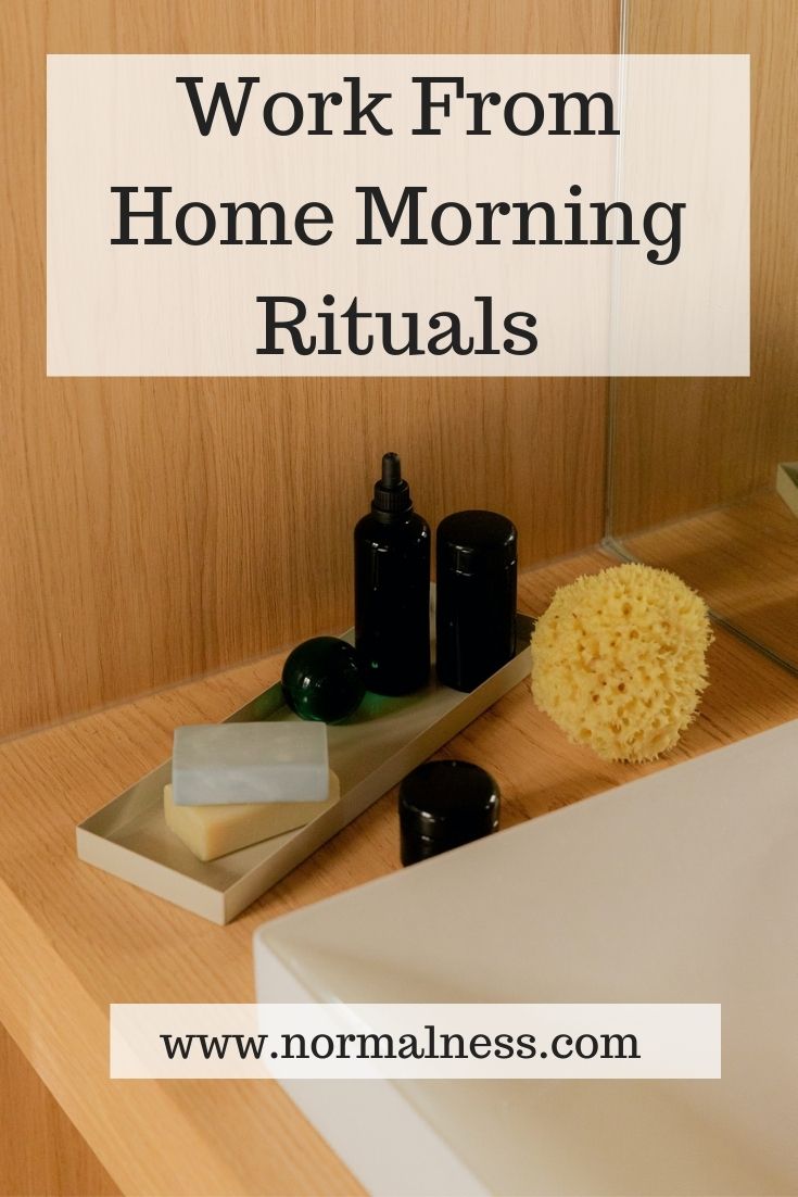 Work From Home Morning Rituals