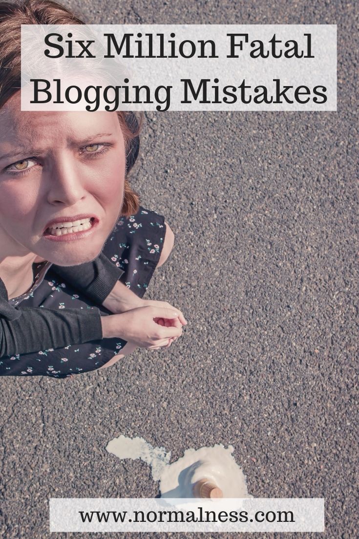 Six Million Fatal Blogging Mistakes