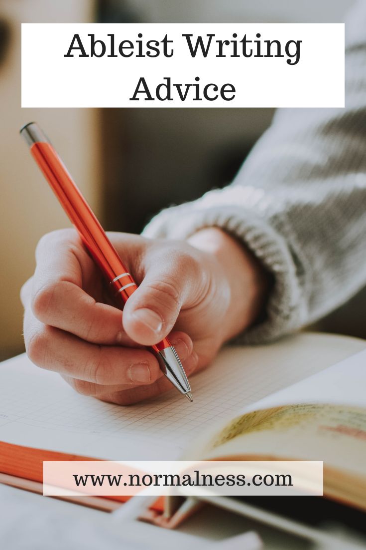 Ableist Writing Advice