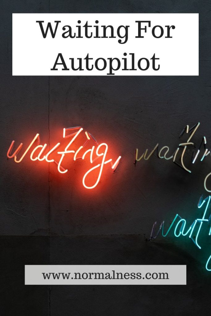 Waiting For Autopilot