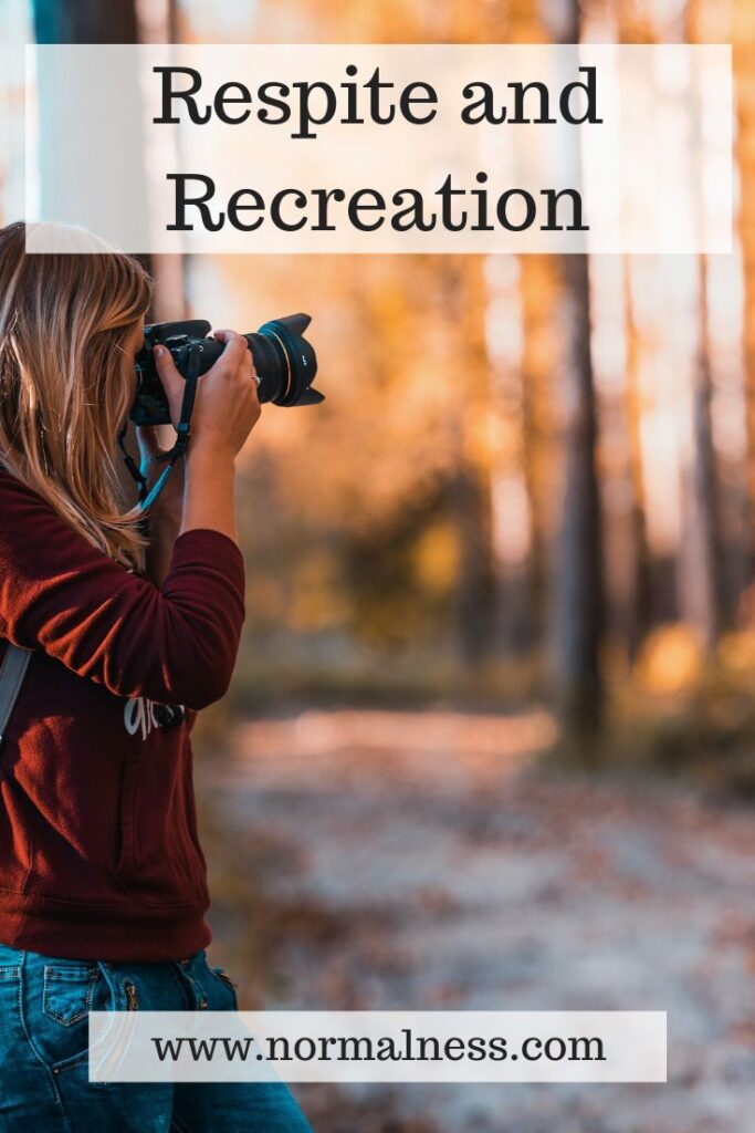 Respite and Recreation