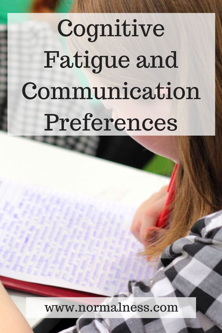 Cognitive Fatigue and Communication Preferences