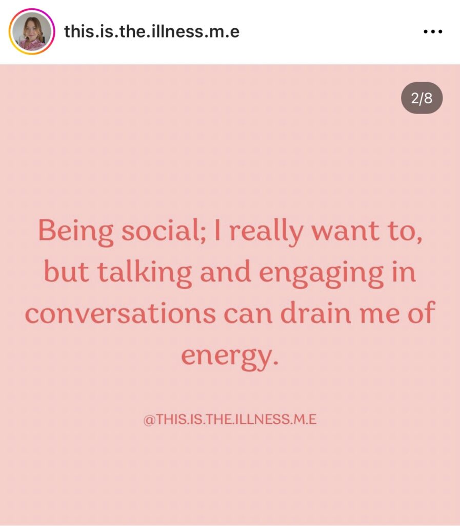 Being social; I really want to, but talking and engaging in conversations can drain me of energy