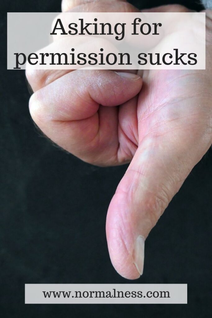 Asking for permission sucks