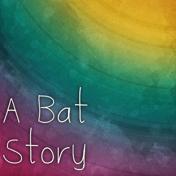 26YaC: A Bat Story
