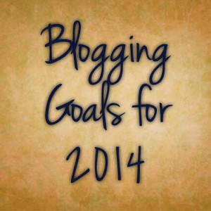 Blogging Goals for 2014