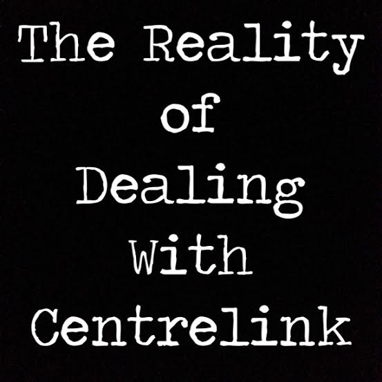 The reality of dealing with centrelink