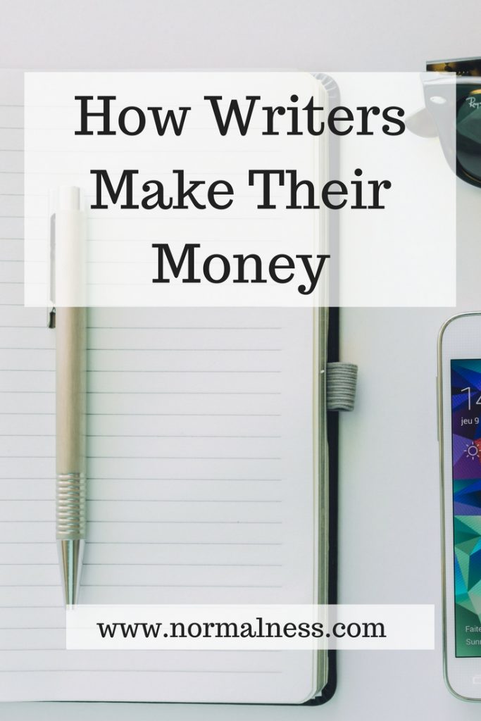 how-writers-make-their-money-normal-ness