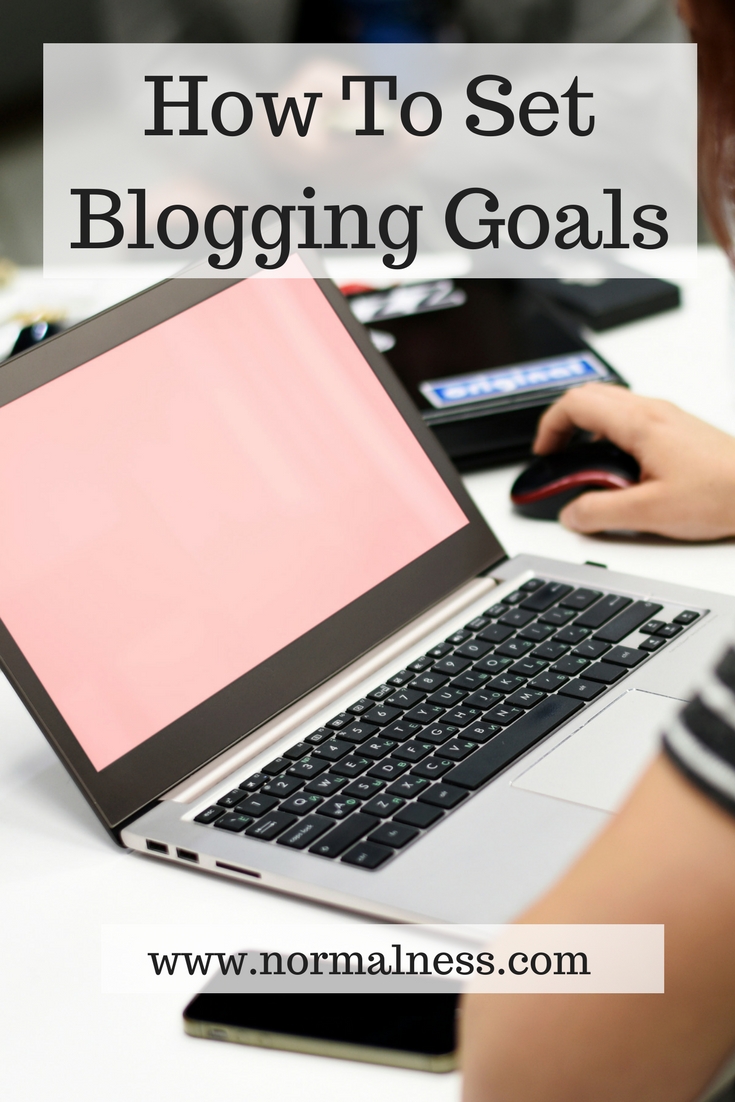 How To Set Blogging Goals - Normal Ness